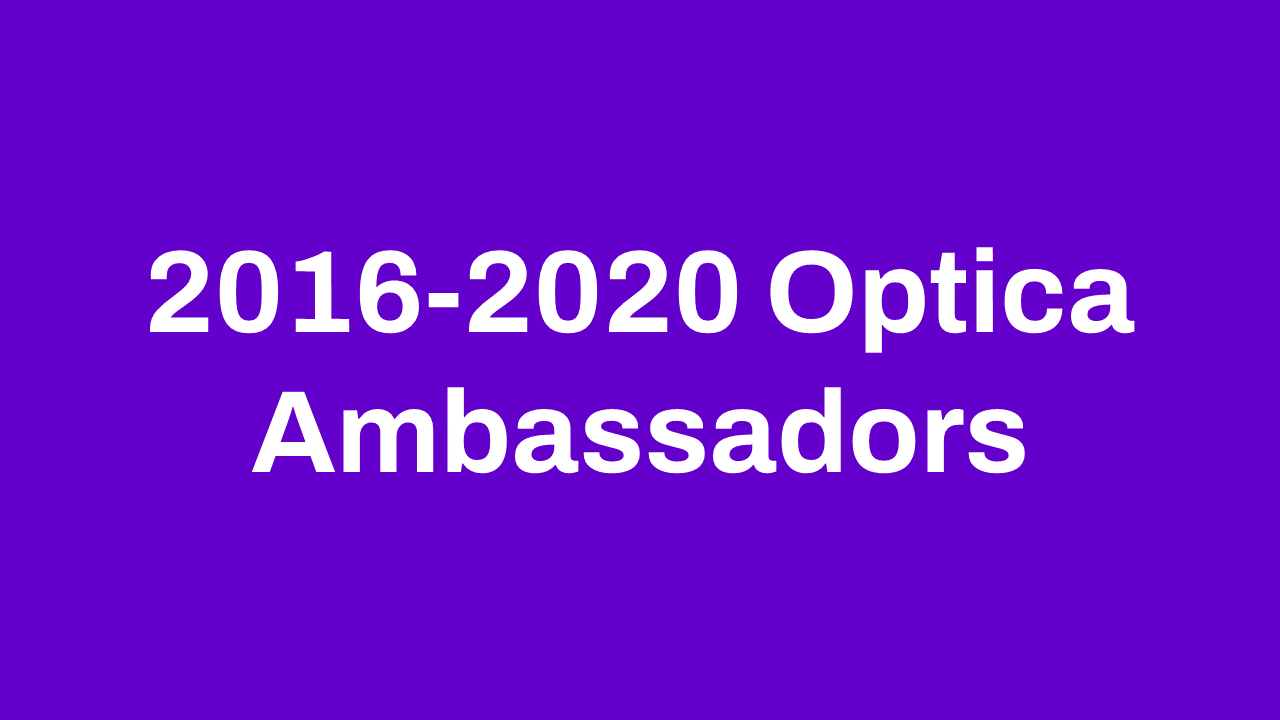 2016-2020 Optica Ambassadors